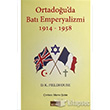 Ortadou`da Bat Emperyalizmi 1914 1958 Tarih Ve Kuram Yaynevi