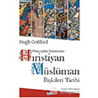 Ortaadan Gnmze Hristiyan Mslman likileri Tarihi Say Yaynlar