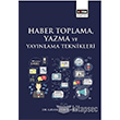 Haber Toplama, Yazma ve Yaynlama Teknikleri Eitim Yaynevi