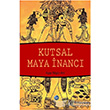 Kutsal Maya nanc Ray Yaynclk
