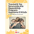 Travmatik Yas Sorununda Aile Dayankl Program Uygulama El Kitab Pegem Yaynlar