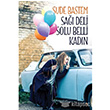 Sa Deli Solu Belli Kadn Cinius Yaynlar