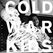 Loyalty To Loyalty Cold War Kids