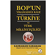 BOP un Ykamad Kale Trkiye ve Trk Milliyetilii Bilge Karnca Yaynlar