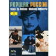 Tosca La Boheme Madame Butterfly Giacomo Puccini