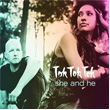 She And He Tok Tok Tok