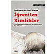 Edebiyatta Bir Motif Olarak renilen Kimlikler izgi Kitabevi