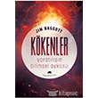 Kökenler: Yaratılışın Bilimsel Öyküsü Kolektif Kitap