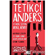 Tetiki Anders ve Her eyin Anlam Pegasus Yaynlar
