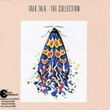 The Collection Talk Talk