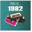 This Is 1982