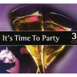 It Is Time To Party