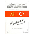 Atatrk n Kurdugu Trkiye Komnist Partisi ve Kurtulus Savasinda Sol Hareketler Alter Yaynclk