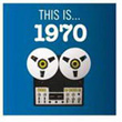 This Is 1970