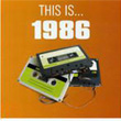 This Is 1986