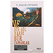 Ve Bir Gl Vard Bir Zamanlar Gece Kitapl