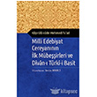 Milli Edebiyat Cereyannn lk Mbeirleri ve Divan- Trki-i Basit Kesit Yaynlar