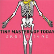 Skeletons Tiny Masters Of Today