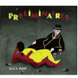Preliminaires Iggy Pop