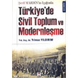Türkiye`de Sivil Toplum ve Modernleşme Kum Saati Yayınları