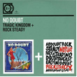 Tragic Kingdom Rock Steady No Doubt