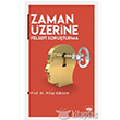 Zaman zerine Felsefi Soruturma tken Neriyat