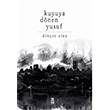 Kuyuya Dönen Yusuf Timaş Yayınları