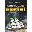 Kurtulu Gemisi Dualar Pamuk Yaynclk