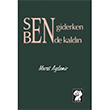 Sen Giderken Bende Kaldn  tirak Yaynevi