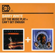 2 For 1 Let The Music Play Can`t Get Enough Barry White
