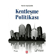 Kentleşme Politikası Ekin Yayınları