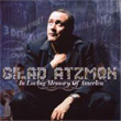 In Loving Memory of America Gilad Atzmon