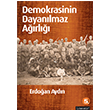 Demokrasinin Dayanlmaz Arl Literatr Yaynclk