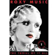 The Thrill Of It All A Visual History 1 1972 1976 Roxy Music