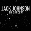 En Concert Jack Johnson