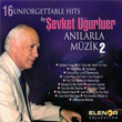 Anlarla Mzik 2 evket Uurluer