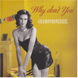 Why Don`t You Gramophonedzie