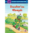 Scooterm Olsayd Okumay Seviyorum Dizisi Beyaz Balina Yaynlar