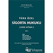 Trk zel Sigorta Hukuku Ders Kitab Cilt 1 Adalet Yaynevi