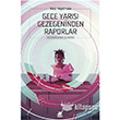 Gece Yars Gezegeninden Raporlar Ayrnt Yaynlar