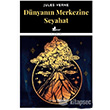 Dnyann Merkezine Seyahat nar Yaynlar