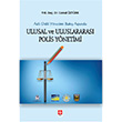 Ulusal Ve Uluslararas Polis Ynetimi Ekin Yaynlar
