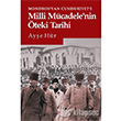 Mondrostan Cumhuriyet e Milli Mcadelenin teki Tarihi Literatr Yaynclk