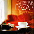 Gzel Bir Pazar 40 Classics