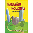 Karaine Kolonisi Sibel Unur zdemir rn Yaynlar