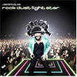 Rock Dust Light Star Jamiroquai
