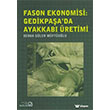 Fason Ekonomisi - Gedikpaa`da Ayakkab retimi Balam Yaynclk