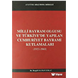 Milli Bayram Olgusu Ve Trkiye`de Yaplan Cumhuriyet Bayram Kutlamalar (1923-1960) Atatrk Aratrma Merkezi