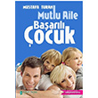 Mutlu Aile Baarl ocuk  Mustafa Turan Kutup Yldz Yaynlar