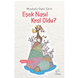 Eek Nasl Kral Oldu Mustafa Ruhi irin Uan At Yaynlar